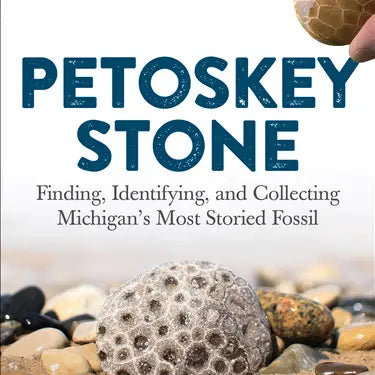 Petoskey Stone Finder Book